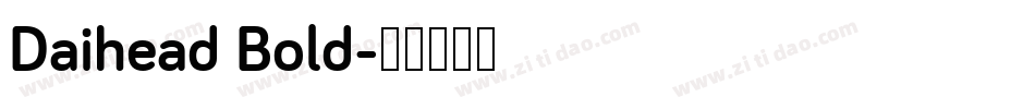 Daihead Bold字体转换
